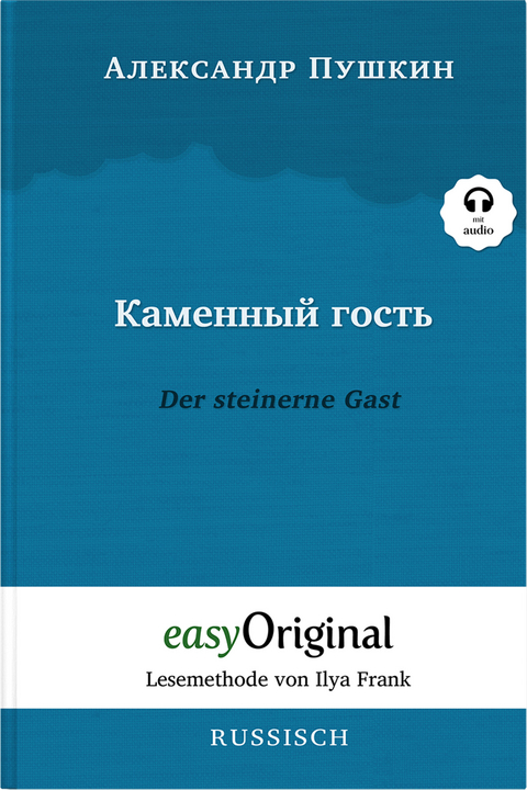 Kamennyj Gost' / Der steinerne Gast (Buch + Audio-Online) - Lesemethode von Ilya Frank - Zweisprachige Ausgabe Russisch-Deutsch - Alexander Puschkin