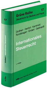 Internationales Steuerrecht - Siegfried Grotherr, Claus Herfort, Günther Strunk