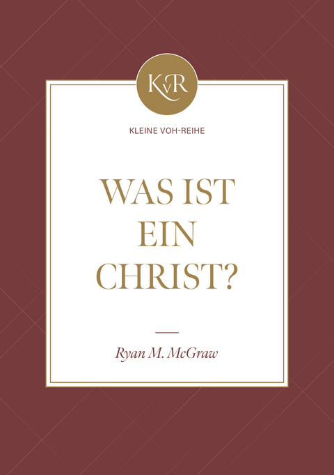 Was ist ein Christ? - Ryan McGraw