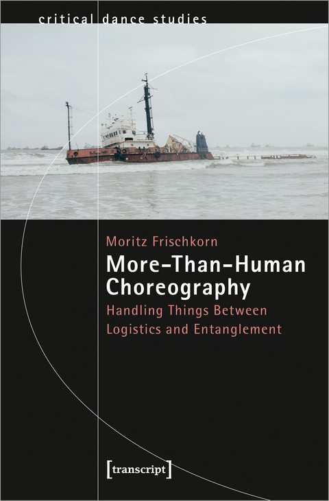 More-Than-Human Choreography - Moritz Frischkorn