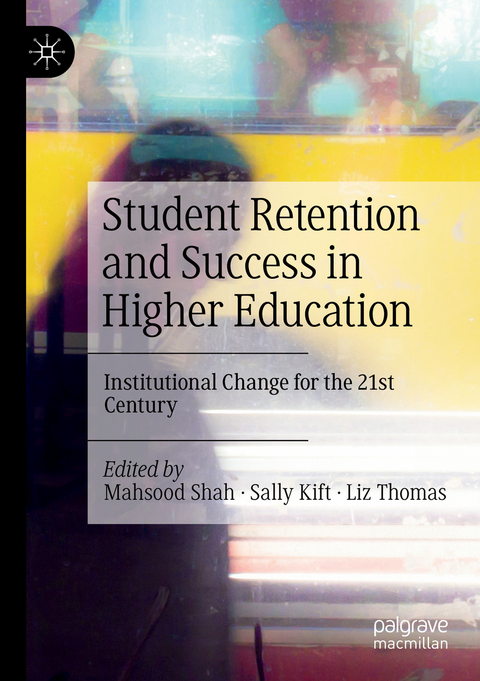 Student Retention and Success in Higher Education - 