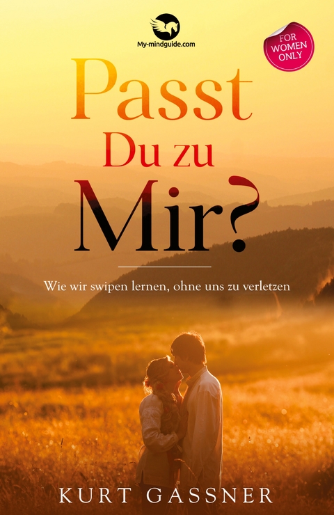 Passt Du zu Mir? - Kurt Friedrich Gassner