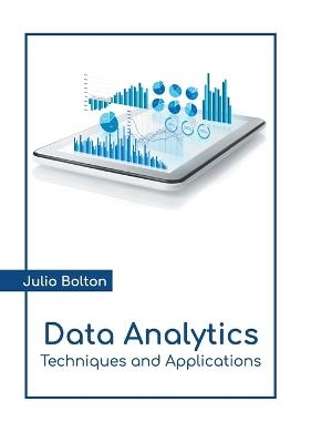 Data Analytics: Techniques and Applications - 