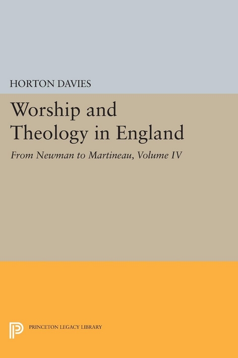 Worship and Theology in England, Volume IV - Horton Davies