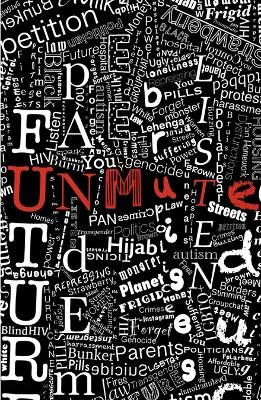 Unmute: Contemporary monologues written by young people, for young people - 