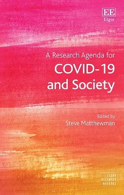 A Research Agenda for COVID-19 and Society - 