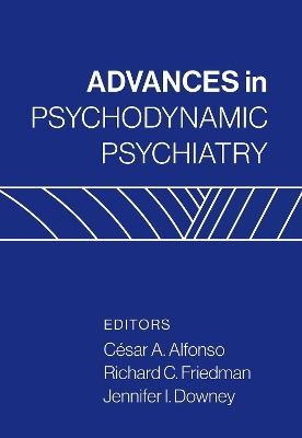 Advances in Psychodynamic Psychiatry - 