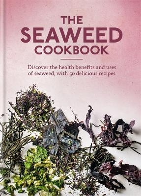 The Seaweed Cookbook -  Aster