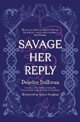 Savage Her Reply – KPMG–CBI Book of the Year 2021 - Deirdre Sullivan