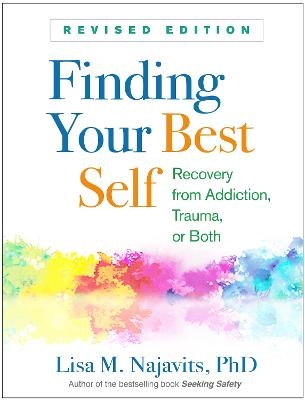 Finding Your Best Self, Revised Edition - Lisa M. Najavits