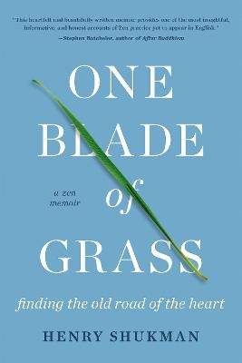 One Blade of Grass - Henry Shukman