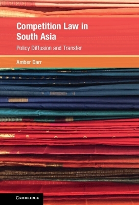 Competition Law in South Asia - Amber Darr