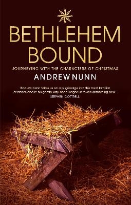 Bethlehem Bound - Andrew Nunn