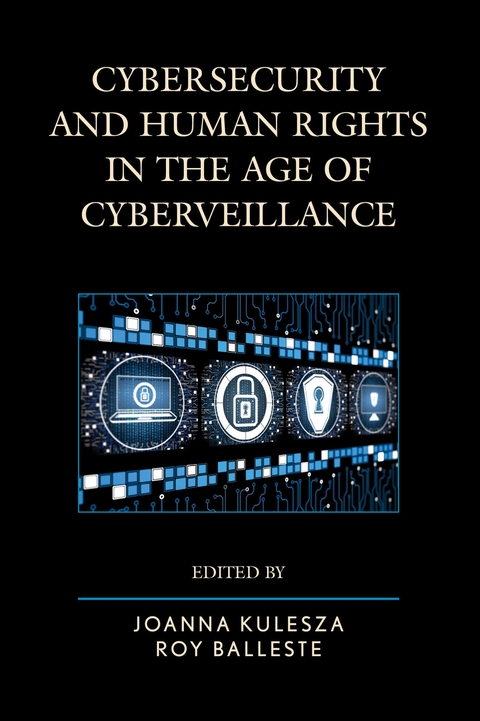 Cybersecurity and Human Rights in the Age of Cyberveillance - 