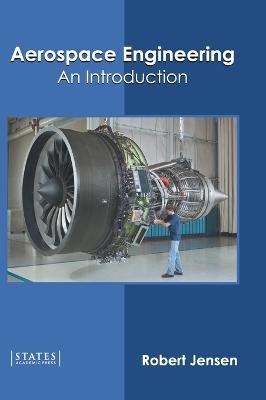 Aerospace Engineering: An Introduction - 