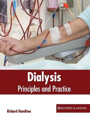 Dialysis: Principles and Practice - 