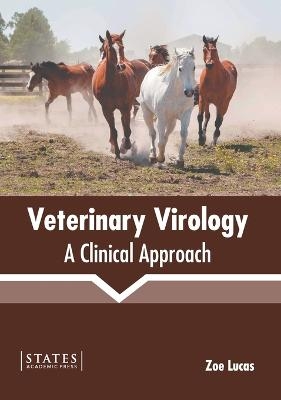 Veterinary Virology: A Clinical Approach - 