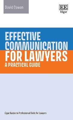 Effective Communication for Lawyers - David Cowan