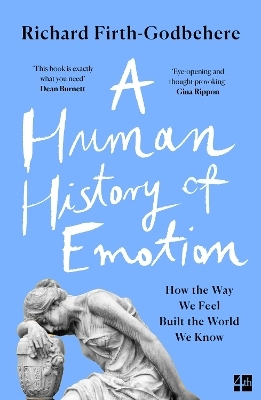 A Human History of Emotion - Richard Firth-Godbehere