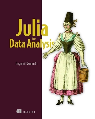 Julia for Data Analysis - Bogumił Kaminski