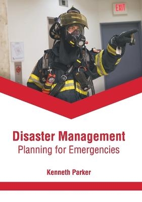 Disaster Management: Planning for Emergencies - 