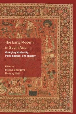 The Early Modern in South Asia - 