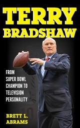 Terry Bradshaw -  Brett L. Abrams