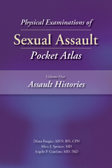 Physical Examinations of Sexual Assault, Volume 1 - Diana Faugno, Mary J. Spencer, Angelo P. Giardino