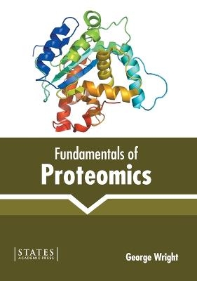 Fundamentals of Proteomics - 