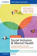 Social Inclusion and Mental Health - Boardman, Jed; Killaspy, Helen; Mezey, Gillian