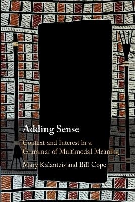 Adding Sense - Mary Kalantzis, Bill Cope