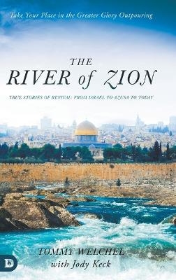 The River of Zion - Tommy Welchel, Jody Keck