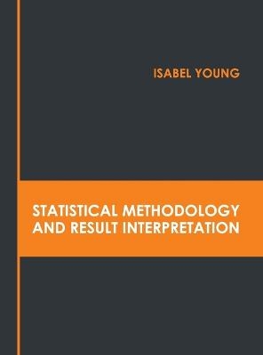 Statistical Methodology and Result Interpretation - 