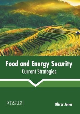 Food and Energy Security: Current Strategies - 