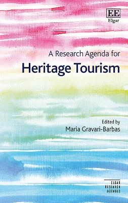 A Research Agenda for Heritage Tourism - 