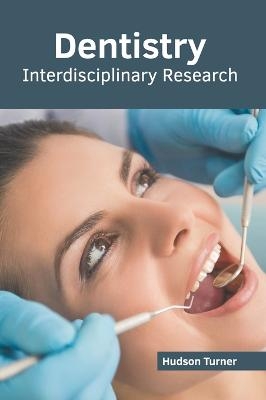 Dentistry: Interdisciplinary Research - 