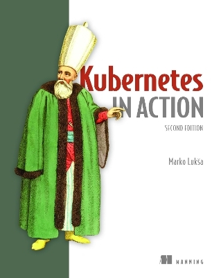 Kubernetes in Action - Marko Luksa