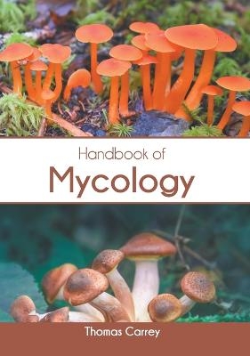 Handbook of Mycology - 