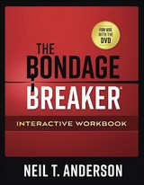 The Bondage Breaker Interactive Workbook - Anderson, Neil T.