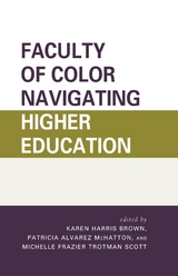 Faculty of Color Navigating Higher Education - 