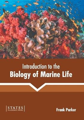 Introduction to the Biology of Marine Life - 