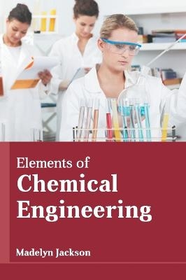 Elements of Chemical Engineering - 