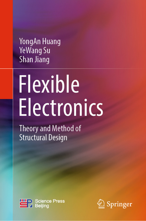 Flexible Electronics - Yongan Huang, YeWang Su, Shan Jiang