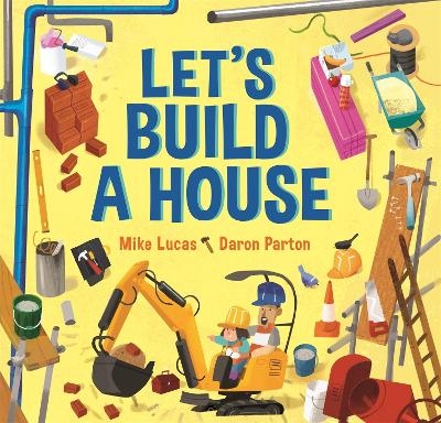 Let's Build a House - Mike Lucas