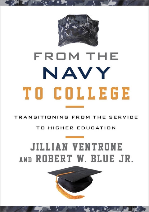 From the Navy to College -  Robert W. Blue,  Jillian Ventrone