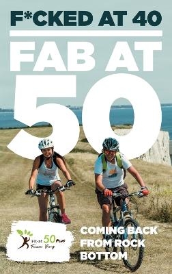 F*cked at 40 - Fab at 50 - Jeff Lester