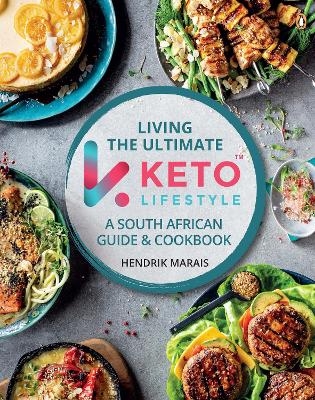 Living the Ultimate Keto Lifestyle - Hendrik Marais