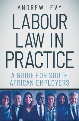 Labour Law in Practice - Andrew Levy