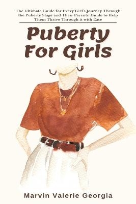 Puberty For Girls - Marvin Valerie Georgia