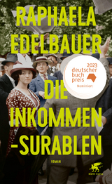 Die Inkommensurablen - Raphaela Edelbauer